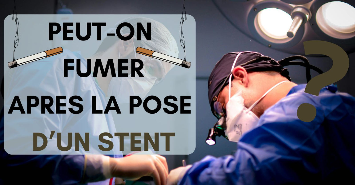 Peut-on fumer après la pose d'un stent ?