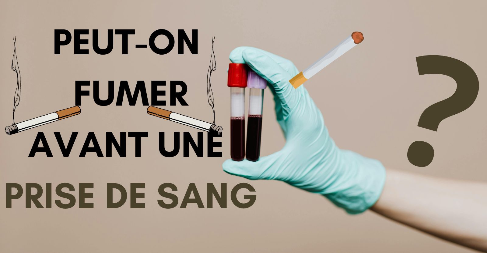 Peut-on fumer avant une prise de sang ?